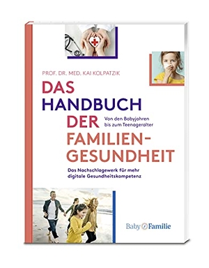 Kolpatzik, Kai. Das Handbuch der Familiengesundheit - Das Nachschlagewerk für mehr digitale Gesundheitskompetenz. Isartal Health Media, 2021.