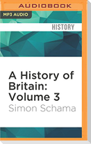 A History of Britain: Volume 3