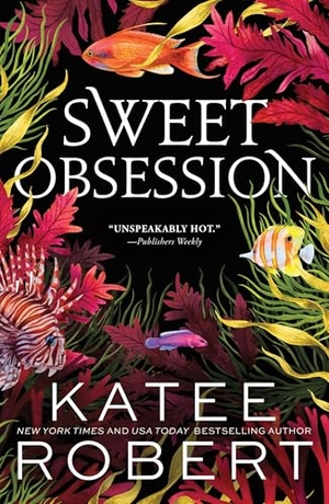 Robert, Katee. Sweet Obsession - A Divinely Dark Romance Retelling of Poseidon and Icarus. Sourcebooks LLC, 2025.