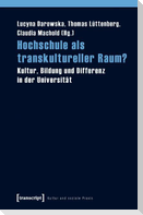 Hochschule als transkultureller Raum?