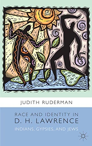 Ruderman, J.. Race and Identity in D. H. Lawrence - Indians, Gypsies, and Jews. Springer, 2014.