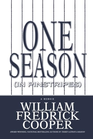 Cooper, William Fredrick. One Season (in Pinstripes). Strebor Books, 2011.