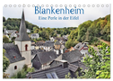 Blankenheim - Eine Perle in der Eifel (Tischkalender 2025 DIN A5 quer), CALVENDO Monatskalender