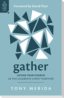 Gather