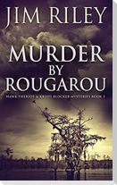 Murder by Rougarou