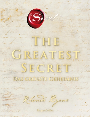 Byrne, Rhonda. The Greatest Secret - Das größte Geheimnis. HarperCollins Paperback, 2022.