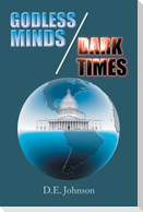 Godless Minds / Dark Times