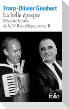 Histoire intime de la Ve République Tome 2