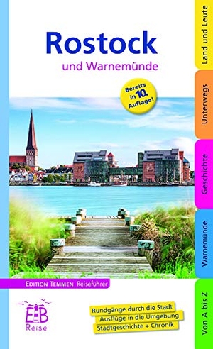 Ehlers, Ingrid / Ulrich Kunze. Rostock und Warnemünde - Edition Temmen Reiseführer. Edition Temmen, 2023.