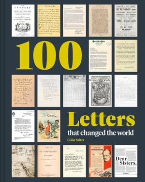 Salter, Colin. 100 Letters that Changed the World. Abrams and Chronicle Books IWUK, 2024.