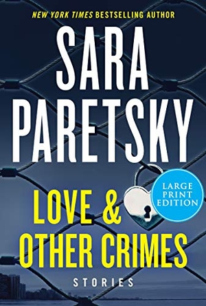 Paretsky, Sara. Love & Other Crimes - Stories. Harlequin, 2020.