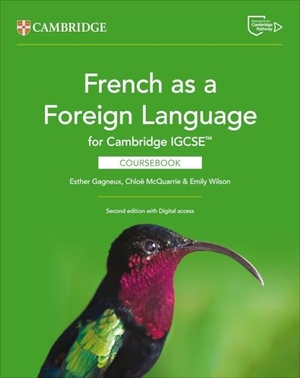 Gagneux, Esther / McQuarrie, Chloë et al. French as a Foreign Language for Cambridge Igcse(tm) Coursebook with Digital Access (2 Years). Cambridge University Press & Assessment, 2026.