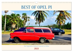 Löwis of Menar, Henning von. BEST OF OPEL P1 - Der legendäre Rekord Caravan in Kuba (Wandkalender 2024 DIN A3 quer), CALVENDO Monatskalender - Der Opel Olympia Rekord Caravan P1 in Kuba. Calvendo, 2023.