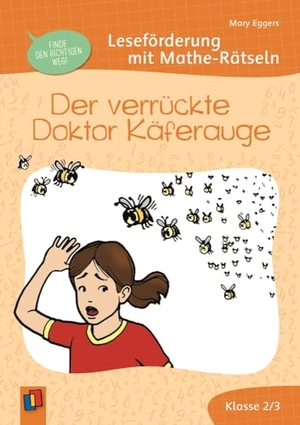 Eggers, Mary. Der verrückte Doktor Käferauge - Leseförderung mit Mathe-Rätseln für Klasse 2/3. Verlag an der Ruhr GmbH, 2026.