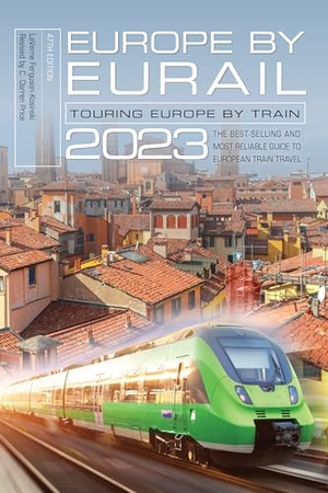 Ferguson-Kosinski, Laverne. Europe by Eurail 2023 - Touring Europe by Train. Globe Pequot, 2023.