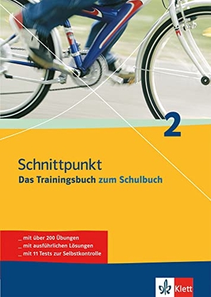 Schnittpunkt 2. 6. Schuljahr. Das Trainingsbuch zum Schulbuch - Mit über 200 Übungen, mit ausführlichen Lösungen und mit 11 Tests zur Selbstkontrolle. Klett Lerntraining, 2009.