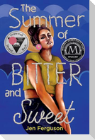 The Summer of Bitter and Sweet