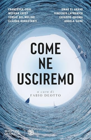 Coin, Francesca / Crist, Meehan et al. Come ne usciremo. Bompiani, 2025.