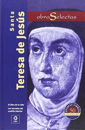 Teresa de Jesús, Santa. Santa Teresa de Jesús. Edimat Libros S.A., 2015.