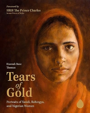 Thomas, Hannah Rose. Tears of Gold - Portraits of Yazidi, Rohingya, and Nigerian Women. Plough Publishing House, 2024.