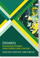 [Más información] Centroamérica : perspectivas desde el bicentenario : tensiones, identidades y asedios al istmo letrado