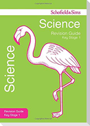 Key Stage 1 Science Revision Guide