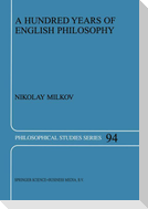 A Hundred Years of English Philosophy