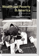 Wealth and Poverty in America - A Reader