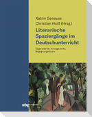 Literarische Spaziergänge im Deutschunterricht