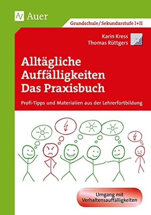 Kress, K. / D. Leschnikowski-Bordan. Alltägliche Auffälligkeiten - Das Praxisbuch - Profi-Tipps und Materialien aus der Lehrerfortbildung (1. bis 4. Klasse). Auer Verlag i.d.AAP LW, 2015.