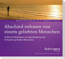 Abschied nehmen von einem geliebten Menschen - Meditations-CD