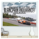 EMOTIONS ON THE GRID - Blancpain Endurance Series Nürburgring (hochwertiger Premium Wandkalender 2024 DIN A2 quer), Kunstdruck in Hochglanz