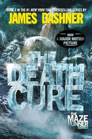 Dashner, James. The Maze Runner 3. The Death Cure. Random House LLC US, 2013.