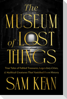 The Museum of Lost Things
