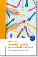 Mastering Daily Life with a Visual Impairment