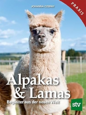 Czerny, Johanna. Alpakas & Lamas - Begleiter aus der neuen Welt. Stocker Leopold Verlag, 2021.