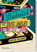 The Illustrated Dust Jacket: 1920-1970