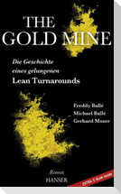 The Gold Mine - Die Geschichte eines gelungenen Lean Turnarounds