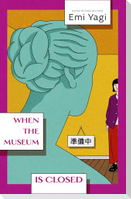 When the Museum is Closed