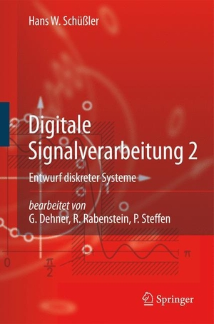 Schüßler, Hans W.. Digitale Signalverarbeitung 2 - Entwurf diskreter Systeme. Springer Berlin Heidelberg, 2009.