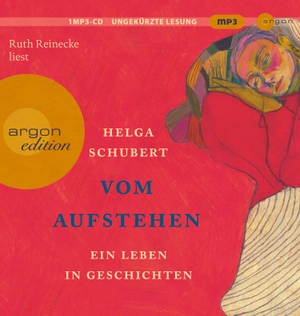 Schubert, Helga. Vom Aufstehen - Ein Leben in Geschichten. Argon Verlag GmbH, 2021.