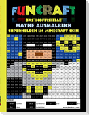 Funcraft - Das inoffizielle Mathe Ausmalbuch: Superhelden im Minecraft Skin (Cover Batman)