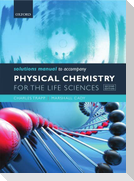 Solutions Manual to accompany Physical Chemistry for the Life Sciences