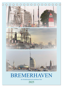 BREMERHAVEN die Seestadt mit maritimen Flair - 2025 (Tischkalender 2025 DIN A5 hoch), CALVENDO Monatskalender