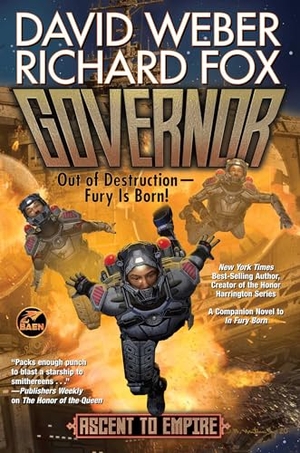 Weber, David / Richard Fox. Governor. Baen, 2024.