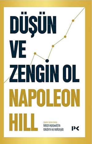 Hill, Napoleon. Düsün ve Zengin Ol. Profil Yayincilik, 2024.
