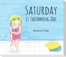 Saturday Is Swimming Day