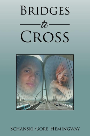 Gore-Hemingway, Schanski. Bridges to Cross. Xlibris, 2013.
