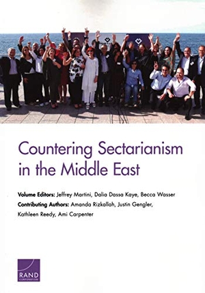 Rizkallah, Amanda / Carpenter, Ami et al. Countering Sectarianism in the Middle East. RAND, 2019.