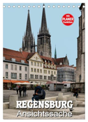Regensburg - Ansichtssache (Tischkalender 2024 DIN A5 hoch), CALVENDO Monatskalender